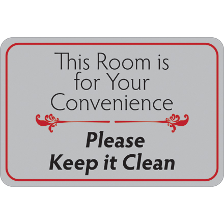 "This Room is for Your Convenience…" 6 x 9" Facility Sign